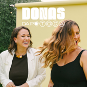Donas da P* Toda