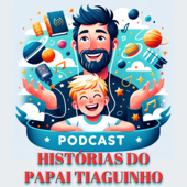 HISTÓRIAS DO PAPAI TIAGUINHO E VINÍCIUS